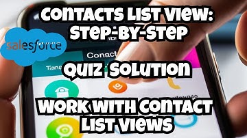Contacts List View: Step-by-Step | Salesforce Trailhead | Work with Contact List Views