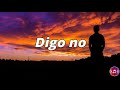 Digo no - Dread Mar I (Letra)