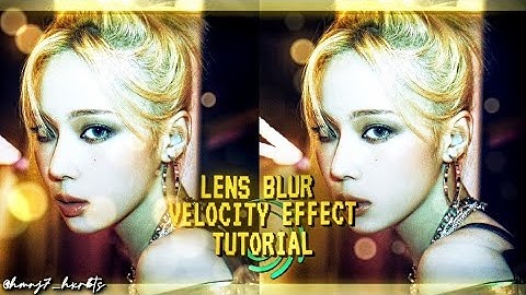 Effects For Velocity Tutorial Alight Motion || Lens Blur Tutorial Alight Motion GIVE CREDIT#tutorial