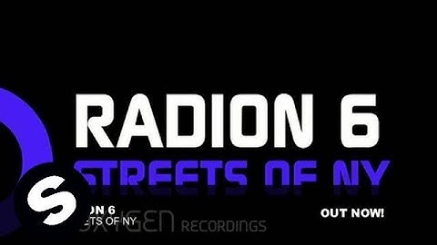 Radion 6 - Streets of NY (Original Mix)