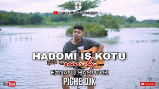 Hadomi O To Iskotu - Piche DJK ( Cover )