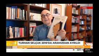 Turhan Selçukun Ölümünün 7.Yili