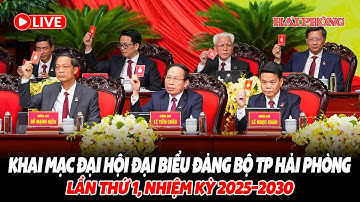 🔴 Trực tiếp: Phiên khai mạc Đại hội đại biểu Đảng bộ TP Hải Phòng lần thứ I, nhiệm kỳ 2025–2030
