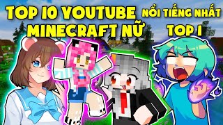 TOP 10 YOUTUBE MINECRAFT NỮ NỔI TIẾNG NHẤT VIỆT NAM*YUMMIE VƯỢT MẶT MỀU CHANNEL VÀ MÈO SIMMY TOP 1 ?