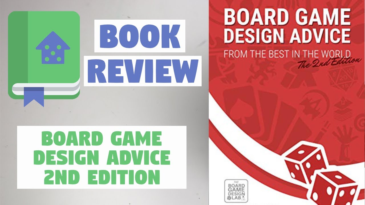 Board Game Design Advice : From the Best in the World by Gabe