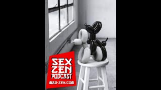 The Sex Zen podcast S1  E 7   When butt stuff goes wrong!