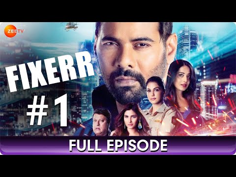 Fixerr - Full Episode 1 - Police & Mafia Suspense Thriller Web Series - Shabbir Ahluwalia - Zee Tv