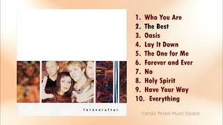 FOREVERAFTER (Full Album) 2003 @cartaopostalmusicgospel