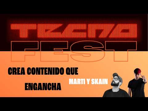 Marti y Skain "Crea contenido que engancha" Tecnofest PcComponentes