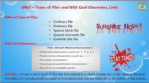 Lesson - 09 : UNIX - Types of Files And Wildcard Characters in Uinx