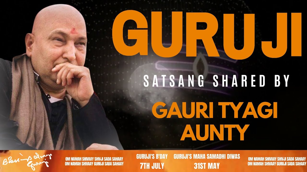 Guruji Satsang | Shared By Gauri Tyagi Aunty | Guruji Time Sangat | Satsang - 181