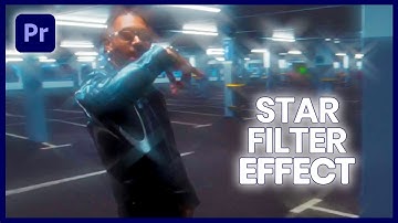 Dreamy Star Filter Effect - Premiere Pro