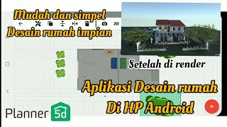 Cara mendesain rumah impian dengan HP Android planner 5D 2021 screenshot 2