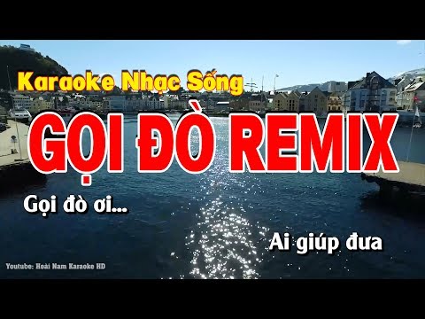 Video Karaoke Gọi Đò remix - youtube