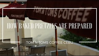 HOW BAKED PRETZELS ARE PREPARED AT TOM N TOMS COFFEE CEBU | www.CebuFinest.com screenshot 3