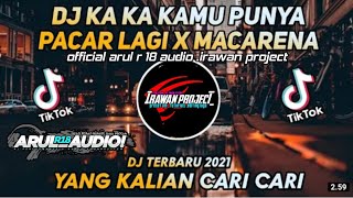 DJ KAMU PUNYA PACAR LAGI X KAU PENGISI HATIKU || ARUL R18 AUDIO / YANG KALIAN CARI CARI || VIRAL