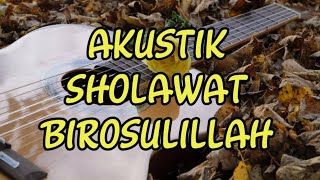 Akustik Sholawat Birosulillah