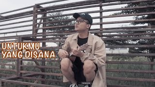 Untukmu Yang Disana - Punk Rock Jalanan Cover Ukulele Koplo | Deny Reny