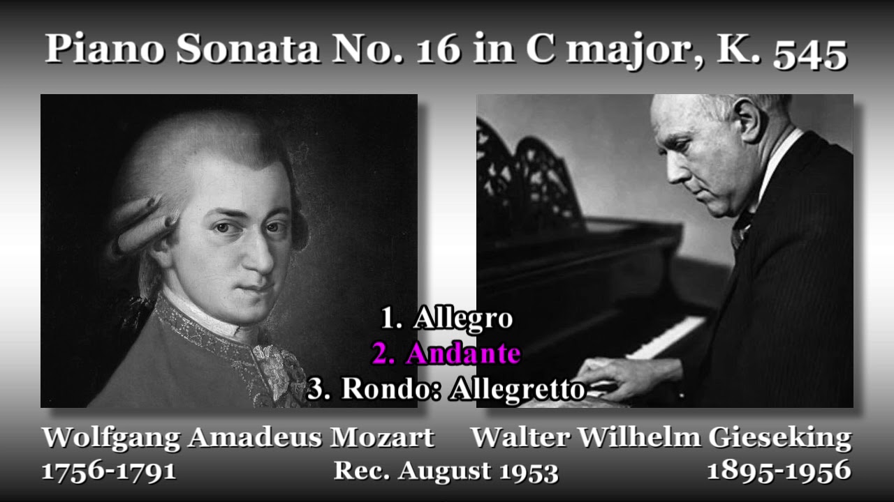 Mozart: Piano Sonata No. 16, Gieseking (1953) モーツァルト ピアノソナタ第16番 ギーゼキング