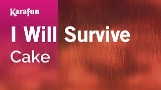 Video thumbnail of "I Will Survive - Cake | Karaoke Version | KaraFun"