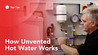 How Unvented Hot Water Works