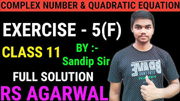exercise - 5(F) rs aggarwal class 11 | complex number class 11 | class 11 ex 5f rs aggarwal