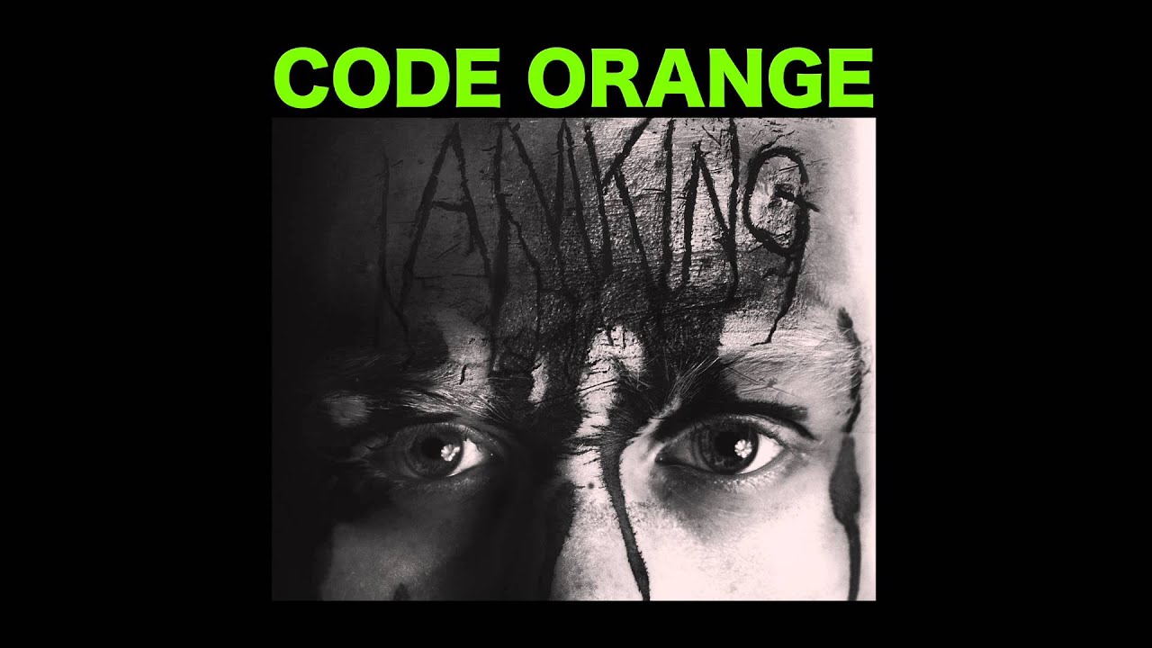 CODE ORANGE "I Am King" Full Album YouTube