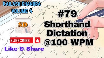 #79 | @100 wpm | Shorthand Dictation | Kailash chandra | Volume 4