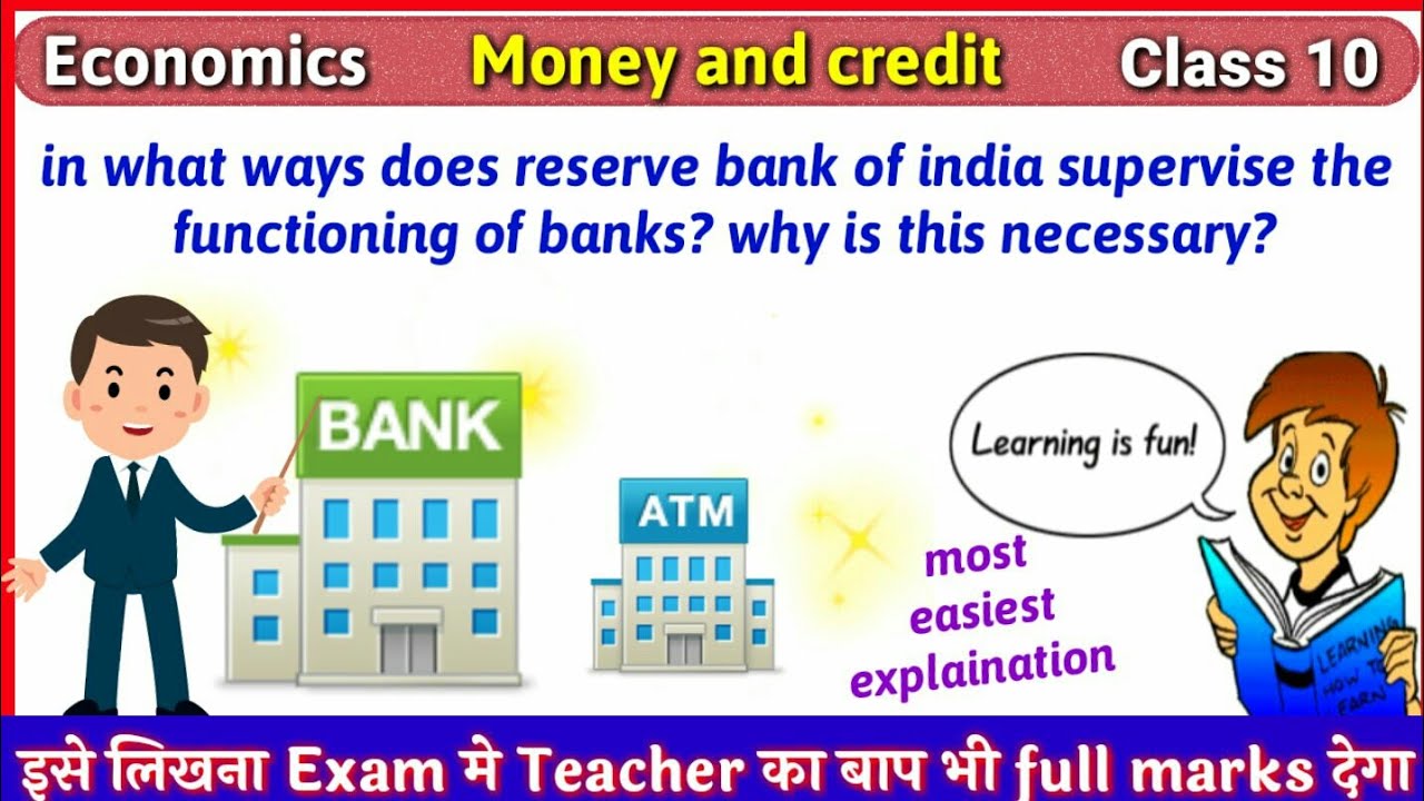 In What Ways Does Reserve Bank Of India Supervise The Functioning Of Banks Why Is This 