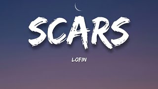 lofin - scars (Lyrics)