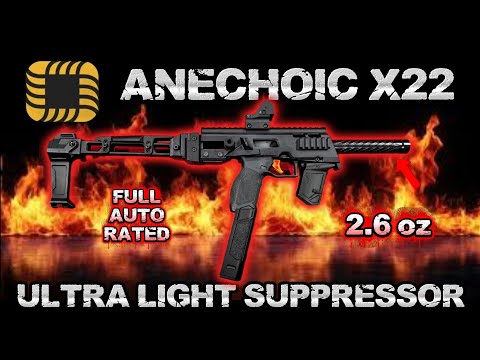 Anechoic X22: Light, Quiet, Full Auto Rated
