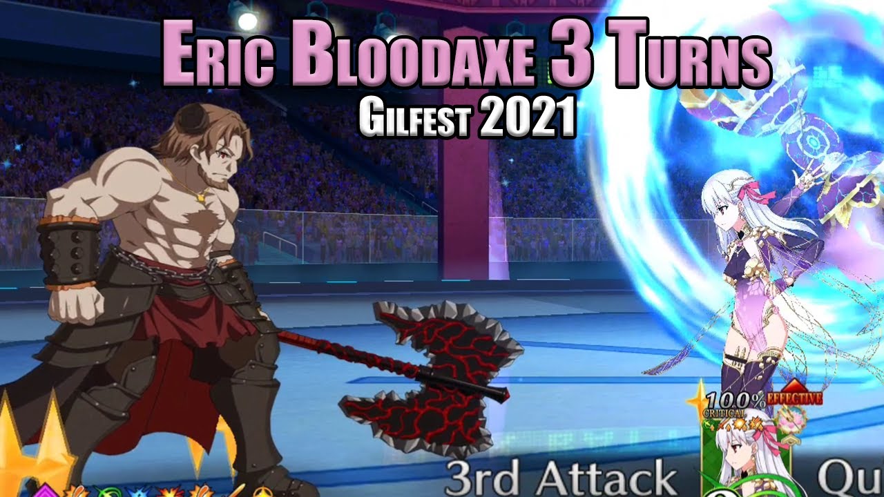 Gilfest 2021 - Eric Bloodaxe 3T Clear ft. Kama [FGO NA]