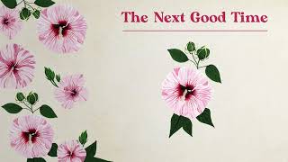 Caroline Spence - The Next Good Time (Lyric Video)