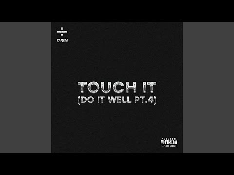 Touch It (Do It Well Pt. 4) (Instrumental)
