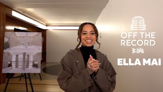 Off The Record: Ella Mai