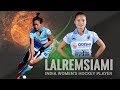 India Women's Hockey Player - LALREMSIAMI Zin Kawng