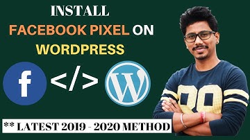 How to Install Facebook Pixel in WordPress | Latest Method with Step by Step Tutorial