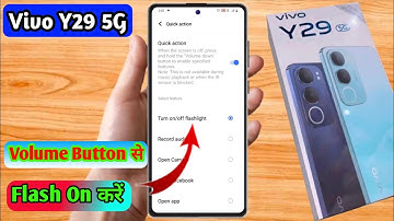 vivo y29 5g volume button flashlight, vivo y29 5g flashlight setting
