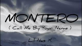 Download lagu MONTERO (Call Me By My Name) - Lil Nas  X   [ Lyrics ]