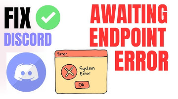 How To Fix Discord Awaiting Endpoint Error - Fast & Easy (2024)