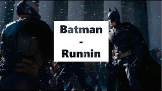 Batman - Runnin'