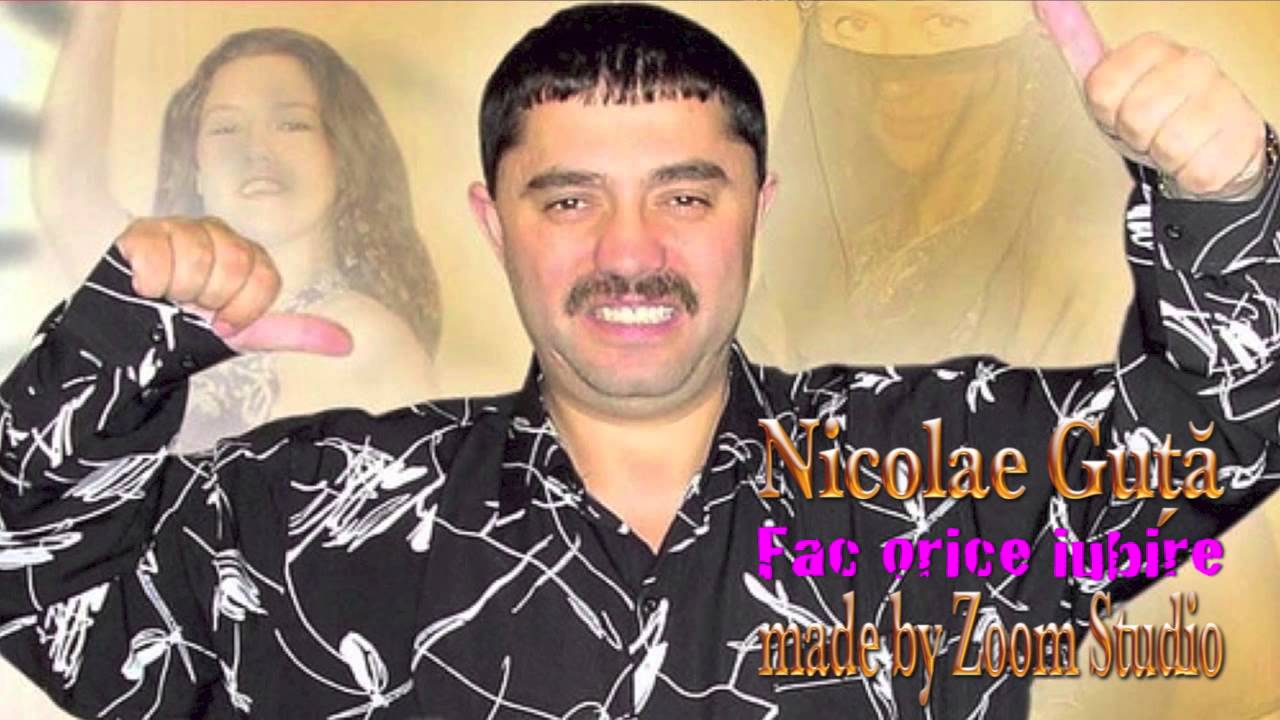 Watch NICOLAE GUTA - FAC ORICE IUBIRE, ZOOM STUDIO on YouTube