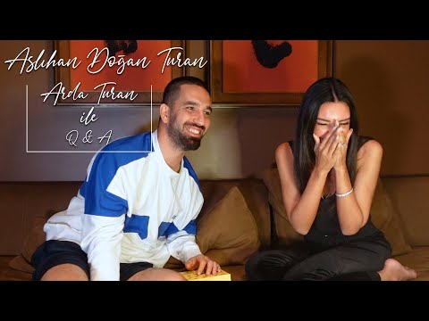 ASLIHAN DOĞAN TURAN | ARDA TURAN İLE SORU & CEVAP!