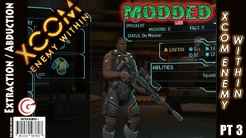 XCOM Enemy Within: [modded] Long War - Part 3 - Extraction / Abduction