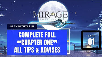 Mirage:Perfect Skyline Chapter 1 Gameplay – Part 1 – Reach Level 25+ – Beginner Tips And Advises