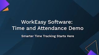 Your Time Tracking Fix Workeasy Software Time Attendance Demo