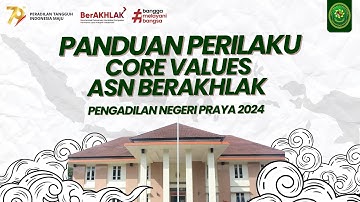 PANDUAN PERILAKU CORE VALUES ASN BerAKHLAK PN PRAYA 2024