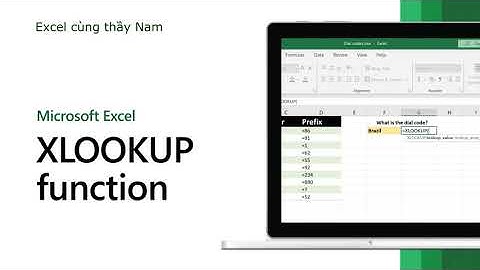 Hàm XLOOKUP - Khắc phục nhược điểm của VLOOKUP - Nam Excel