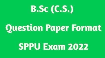 SPPU Summer Exam 2022 || B.Sc (C.S.) || Question Paper Format || March April 2022 Exam ||