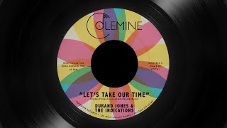 Durand Jones & The Indications - Lets Take Our Time Official Audio